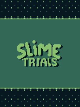 Cover Slime Trials