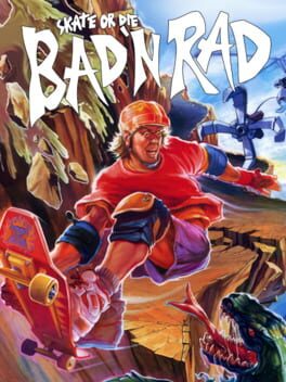 Cover Skate or Die: Bad 'N Rad