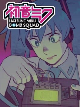 Cover Hatsune Miku Bomb Squad!