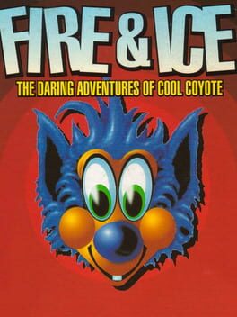 Cover Fire & Ice: The Daring Adventures of Cool Coyote