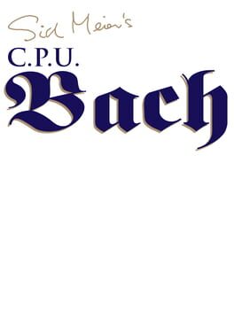 Cover Sid Meier's C.P.U. Bach
