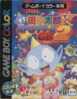 Cover Uchuujin Tanaka Tarou de RPG Tsukuuru GB2