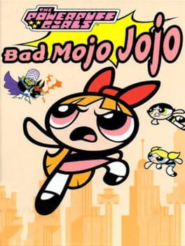 Cover Powerpuff Girls: Bad Mojo Jojo