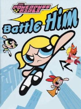 Cover The Powerpuff Girls: Battle HIM