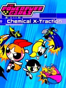 Cover The Powerpuff Girls: Chemical X-Traction