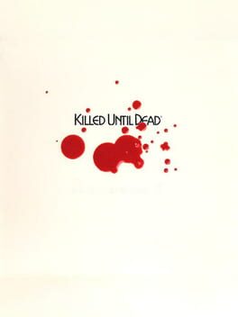 Cover Killed Until Dead