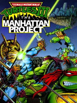 Cover Teenage Mutant Ninja Turtles III: The Manhattan Project