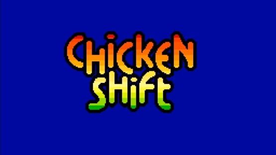 Screenshot Chicken Shift 1