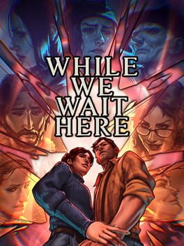 Cover While We Wait Here