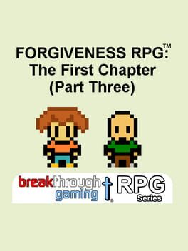 Cover Forgiveness RPG: The First Chapter - Part Three