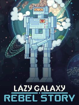 Cover Lazy Galaxy: Rebel Story
