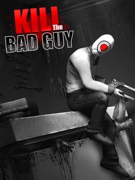 Cover Kill the Bad Guy