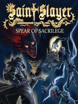 Cover Saint Slayer: Spear of Sacrilege