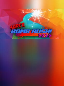 Cover Super Bomb Rush!