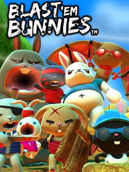 Cover Blast 'Em Bunnies