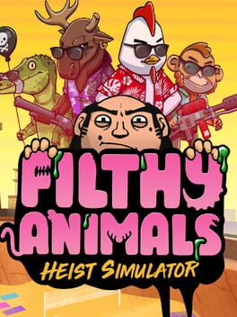 Cover Filthy Animals: Heist Simulator