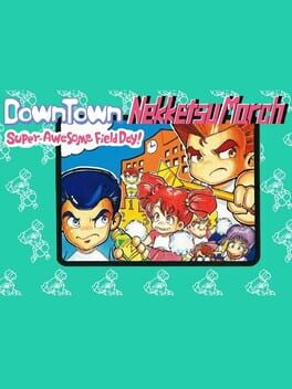 Cover Downtown Nekketsu March Super-Awesome Field Day!