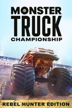 Cover Monster Truck Championship: Rebel Hunter Edition