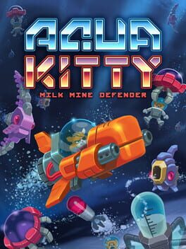 Cover Aqua Kitty: Milk Mine Defender