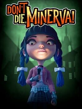 Cover Don't Die, Minerva!
