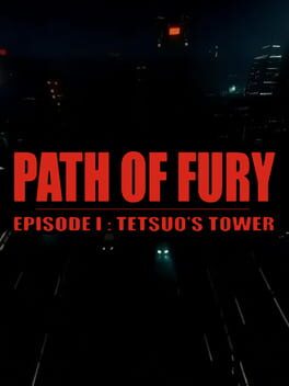 Cover Path of Fury: Episode I - Tetsuo's Tower