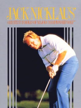 Cover Jack Nicklaus' Greatest 18 Holes of Major Championship Golf