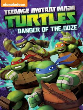 Cover Teenage Mutant Ninja Turtles: Danger of the Ooze