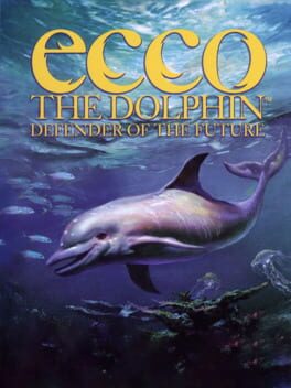 Cover Ecco the Dolphin: Defender of the Future