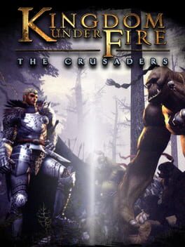 Cover Kingdom Under Fire: The Crusaders